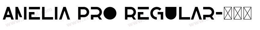 Amelia Pro Regular字体转换